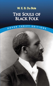 Buy The Souls of Black Folk (Dover Thrift Editions) (Dover Thrift Editions: Black History)