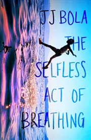 Buy The Selfless Act of Breathing