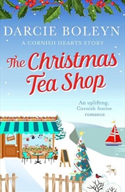 Buy The Christmas Tea Shop: An uplifting, Cornish festive romance (Cornish Hearts): 3