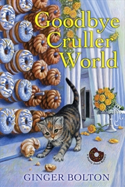 Buy Goodbye Cruller World (A Deputy Donut Mystery)