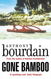 Buy Gone Bamboo [Paperback] Bourdain, Anthony