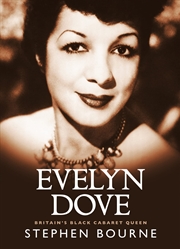 Buy Evelyn Dove: Britain’s black cabaret queen