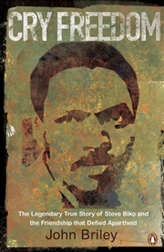 Buy Cry Freedom: The Legendary True Story of Steve Biko and the Friendship that Defied Apartheid