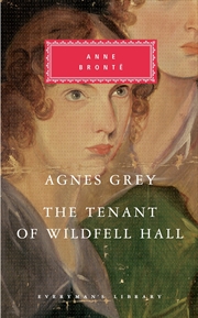 Buy Agnes Grey: The Tenant of Wildfell Hall. Anne Bronte