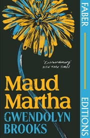 Buy Maud Martha (Faber Editions): 'I loved it and want everyone to read this lost literary treasure.' Be