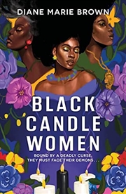 Buy Black Candle Women: A Spellbinding Story Of Family, Heartache, And A Fatal Voodoo Curse