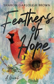 Buy Feathers of Hope: A Novel