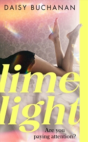 Buy Limelight: The new novel from the author of Insatiable