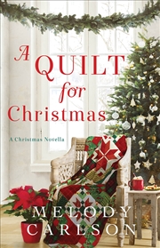 Buy A Quilt for Christmas: A Christmas Novella