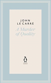 Buy A Murder of Quality (The Penguin John le Carré Hardback Collection)