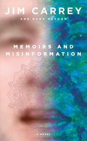 Buy Memoirs and Misinformation: A novel