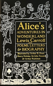 Buy Alice's Adventures in Wonderland: Unabridged, with Poems, Letters & Biography (Gothic Fantasy)