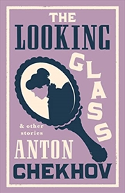 Buy The Looking Glass and Other Stories: New Translation of this unique edition of thirty-four other sho