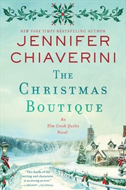 Buy The Christmas Boutique: An Elm Creek Quilts Novel (The Elm Creek Quilts Series, 21)