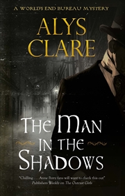 Buy The Man in the Shadows (A World’s End Bureau Mystery, 3)