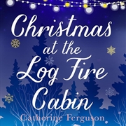 Buy Christmas At The Log Fire Cabin