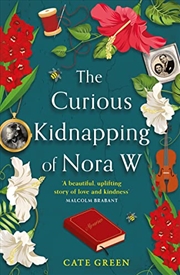 Buy The Curious Kidnapping of Nora W: A gripping tale of resilience and hope