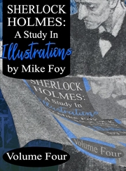 Buy Sherlock Holmes - A Study in Illustrations - Volume 4 (A Study in Illustratios)