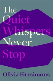 Buy Quiet Whispers Never Stop