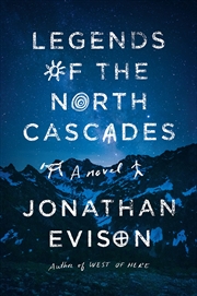 Buy Legends Of The North Cascades