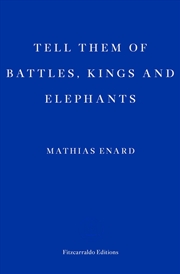 Buy Tell Them Of Battles Kings & Elephants