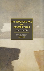 Buy Wounded Age & Eastern Tales