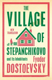 Buy Village Of Stepanchikovo/Its Inhabitants