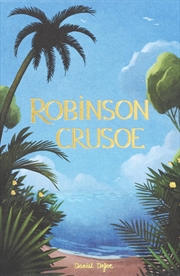 Buy Robinson Crusoe (Wordsworth Collector's Editions)