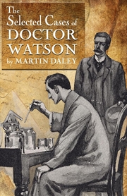 Buy Sherlock Holmes - The Selected Cases of Doctor Watson