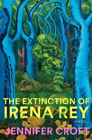 Buy Extinction Of Irena Rey