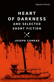 Buy Heart of Darkness and Selected Short Fiction (Signature Classics)