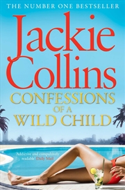 Buy Confessions Of A Wild Child