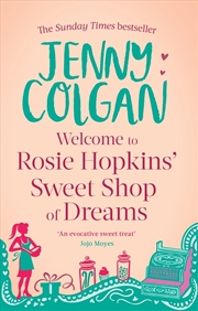 Buy Welcome to Rosie Hopkins' Sweetshop of Dreams