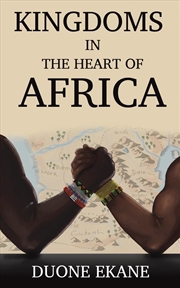 Buy Kingdoms In The Heart Of Africa