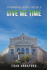 Buy Starnberg Series Book 3 Give Me Time