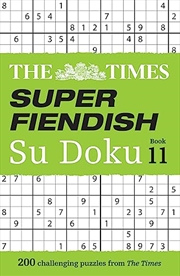 Buy The Times Super Fiendish Su Doku Book 11: 200 challenging puzzles