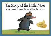 Buy Story of the Little Mole Who Knew It Was None of His Business [30th Anniversary Edition]