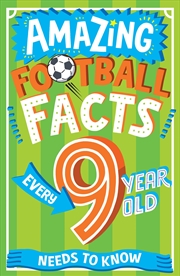 Buy Amazing Football Facts 9 Year Old