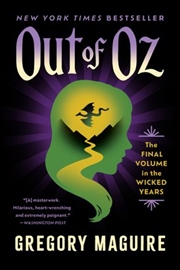 Buy Out Of Oz  - Volume Four in the Wicked Years