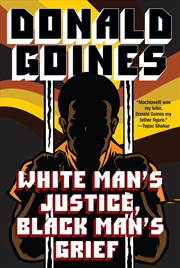 Buy White Mans Justice Black Mans Grief