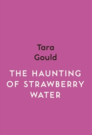 Buy Haunting Of Strawberry Water