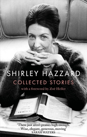 Buy Collected Stories Of Shirley Hazzard