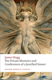 Buy The Private Memoirs and Confessions of a Justified Sinner (Oxford World's Classics)