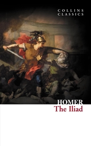 Buy The Iliad (Collins Classics)