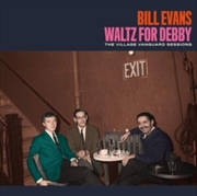 Buy Waltz For Debby: The Village Vanguard Sessions [Includes Bonus Tracks]