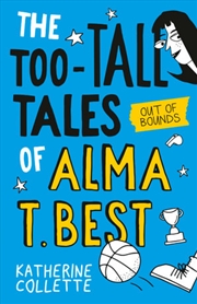 Buy Out Of Bounds Too Tall Tales Of Alma T Best 1