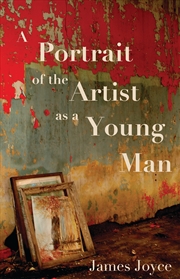 Buy A Portrait of the Artist as a Young Man