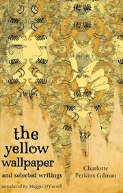 Buy Yellow Wallpaper & Selected Writings