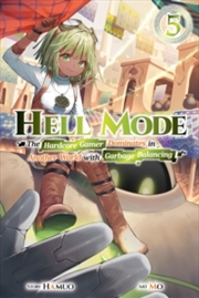 Buy Hell Mode, Vol. 5: The Hardcore Gamer Dominates in Another World with Garbage Balancing