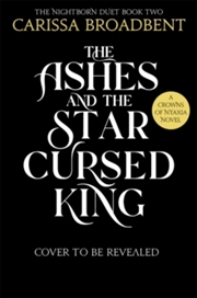 Buy Ashes And The Star Cursed King